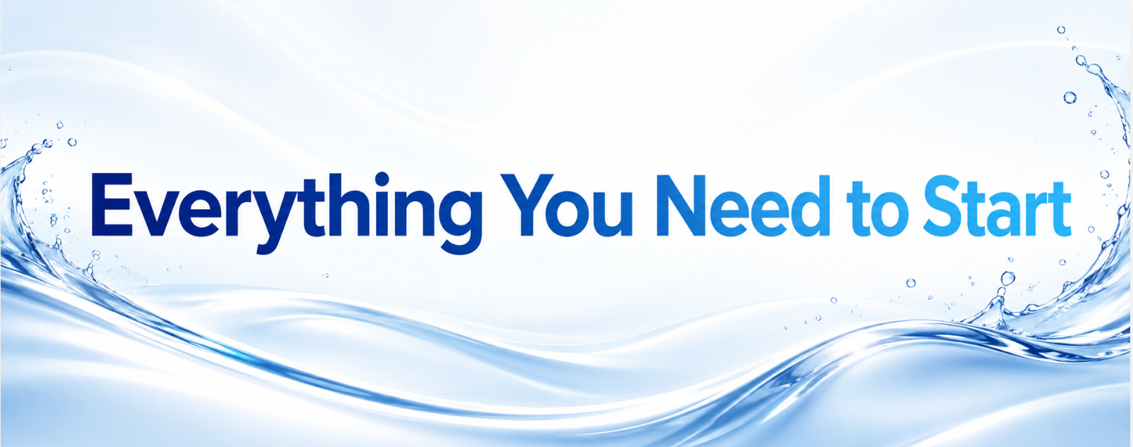 Everything you need to start